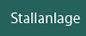 Stallanlage